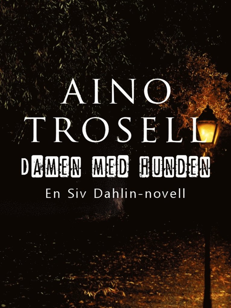 Aino Trosell - Damen med hunden, E-bok