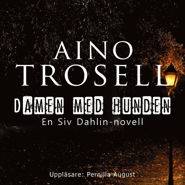 Aino Trosell - Damen med hunden, Ljudbok