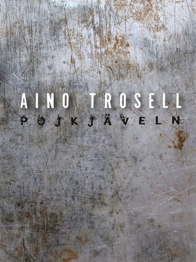 Aino Trosell - Pojkjäveln, E-bok
