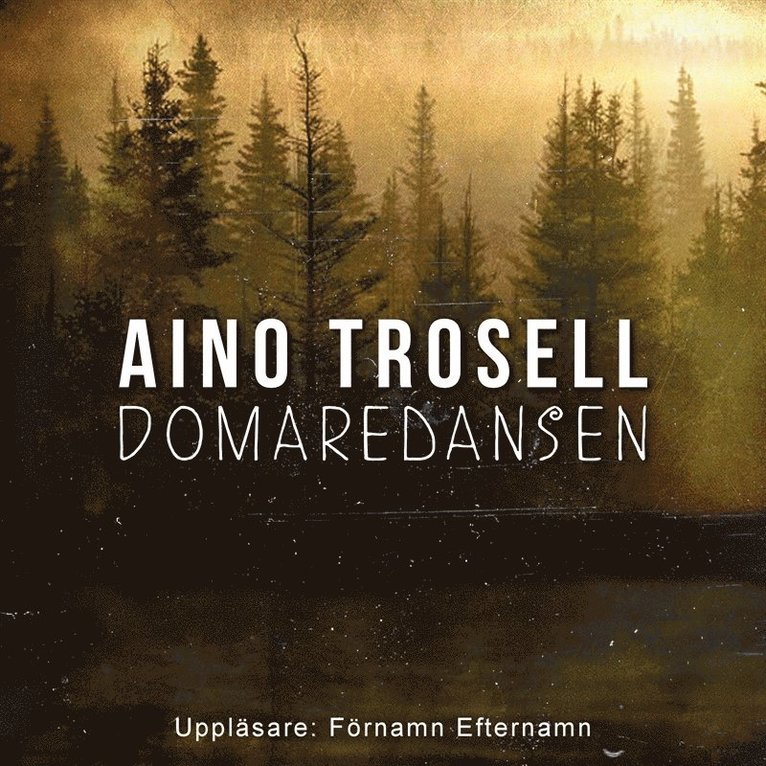 Aino Trosell - Domaredansen, Ljudbok