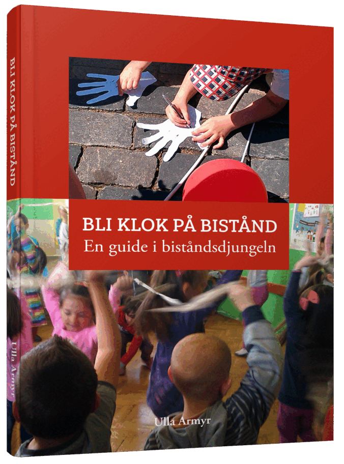 Ulla Armyr - Bli klok på bistånd : en guide i biståndsdjungeln, Häftad