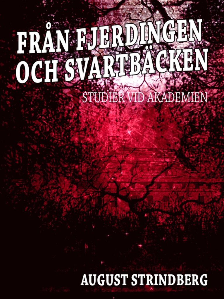 August Strindberg - Från Fjerdingen och Svartbäcken, E-bok