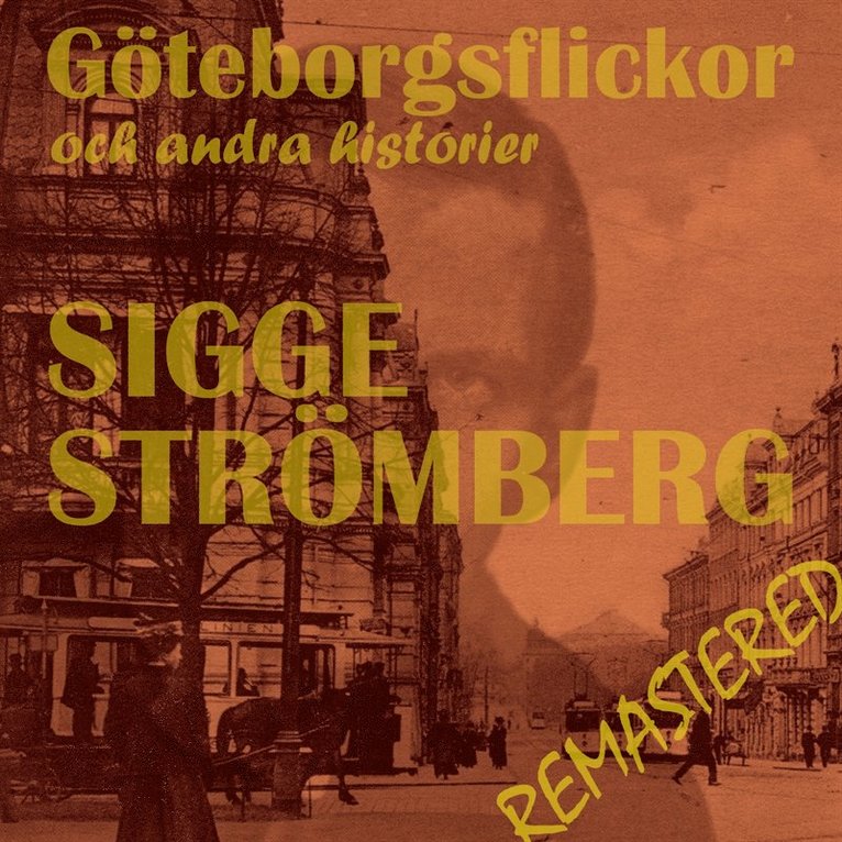Sigge Strömberg - Göteborgsflickor och andra historier, Ljudbok