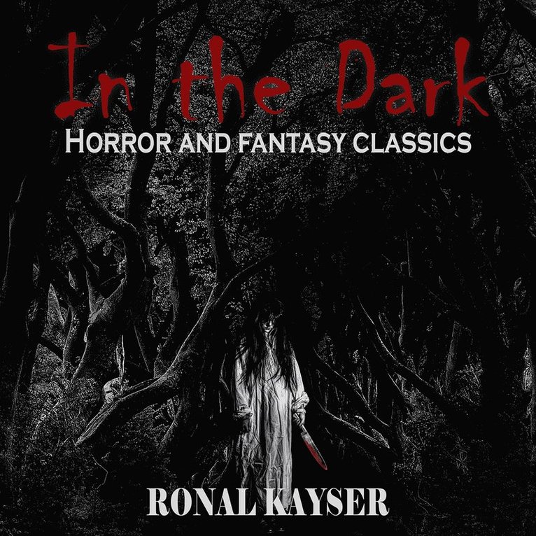 Ronal Kayser - In the dark, Ljudbok
