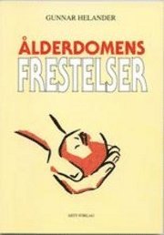 Gunnar Helander - Ålderdomens frestelser, Inbunden
