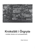 Kroksltt i rgryte - bostder, fabriker och municipalsamhlle