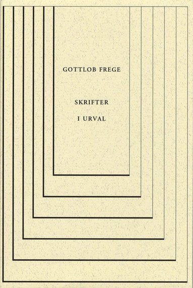 Gottlob Frege Skrifter i urval