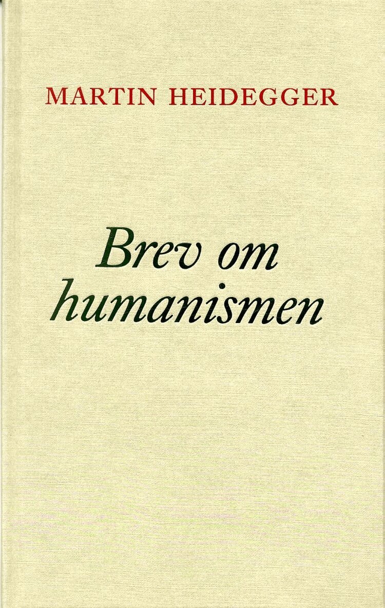 Martin Heidegger - Brev om humanismen, Inbunden