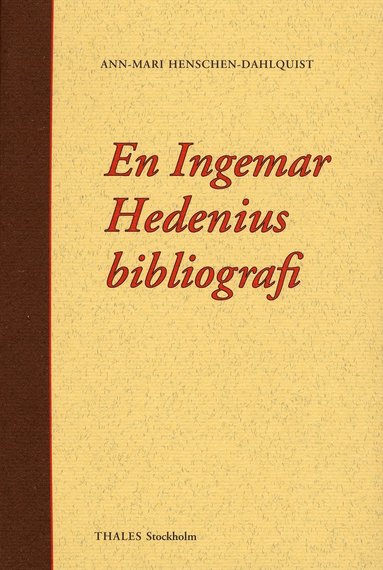 Ann-Marie Henschen-Dahlquist En Ingemar Hedenius bibliografi