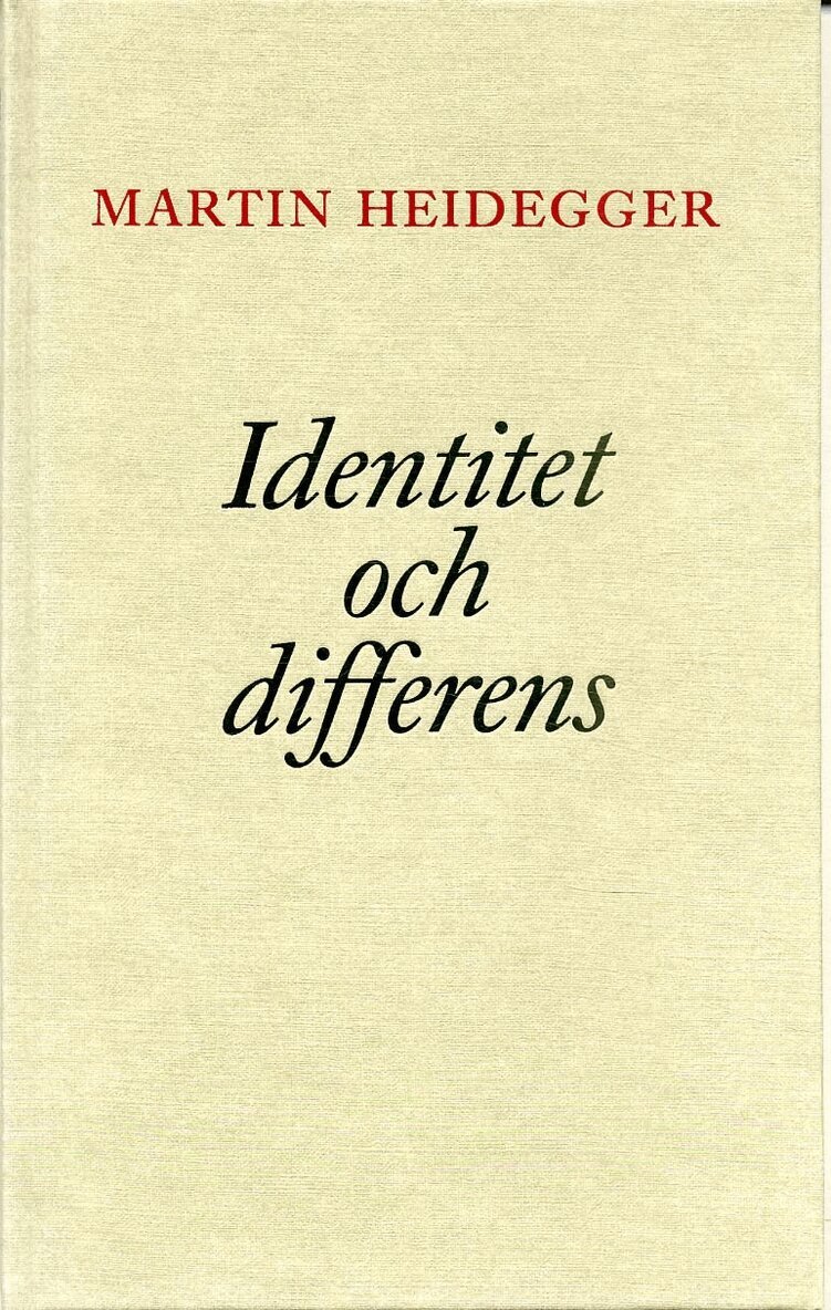Martin Heidegger - Identitet och differens, Inbunden