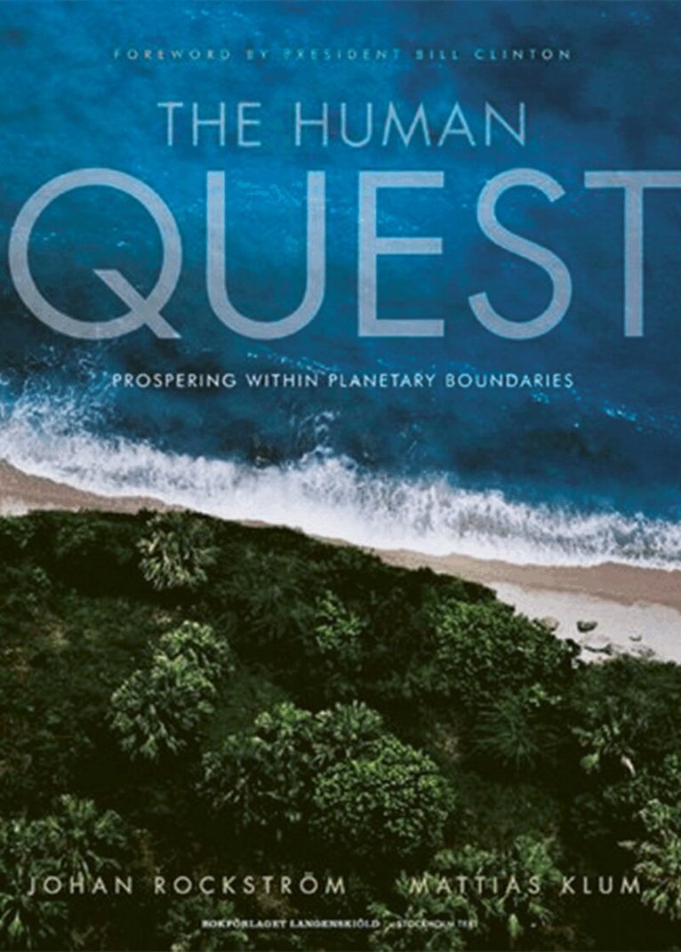 Johan Rockström, Mattias Klum - The human quest : prospering within planetary boundaries, E-bok