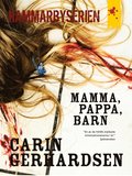 Mamma, pappa, barn