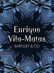 Enrique Vila-Matas - Bartleby & Co, Inbunden