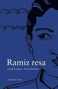 Gunilla Lundgren, Ramiz Ramadani, Mersion Pejda - Ramiz resa : en romsk pojkes berättelse, Häftad