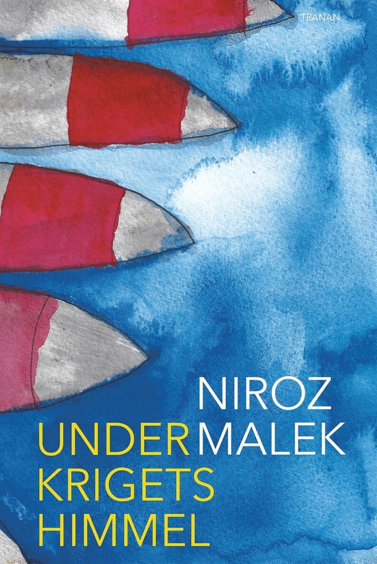 Niroz Malek - Under krigets himmel, E-bok