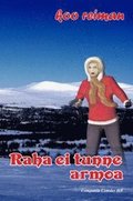 Raha ei tunne armoa