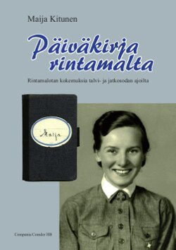 Maija Kitunen - Päiväkirja rintamalta, Inbunden