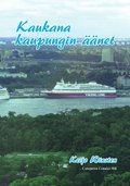 Kaukana kaupungin äänet