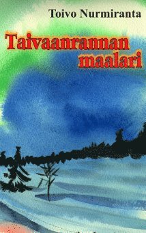 Toivo Nurmiranta - Taivaanrannanmaalari, Häftad