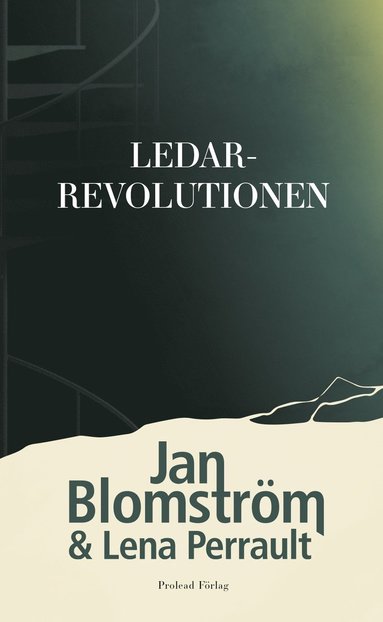 Jan Blomström, Lena Perrault Ledarrevolutionen