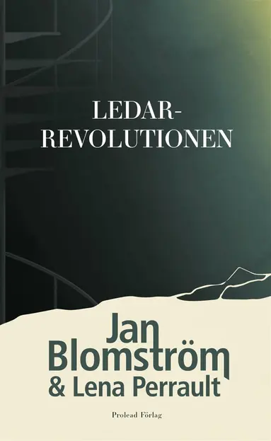 Jan Blomström, Lena Perrault - Ledarrevolutionen, E-bok