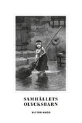 Samhällets olycksbarn