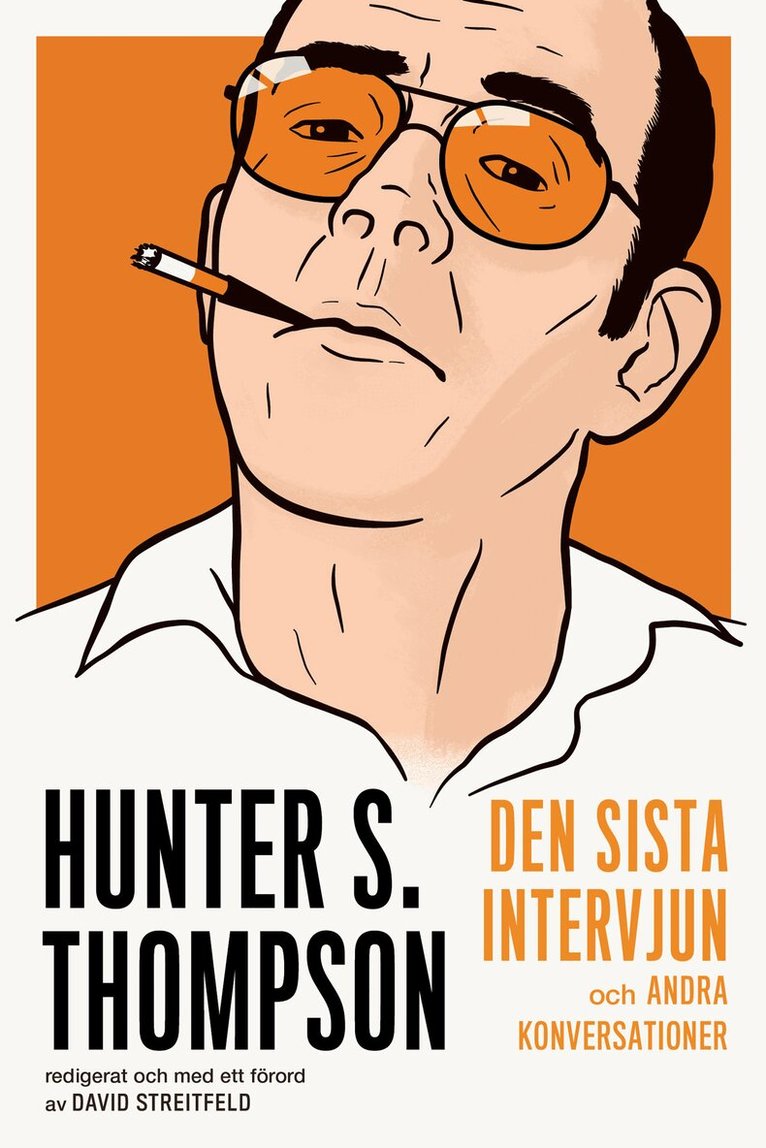 Hunter S. Thompson : den sista intervjun och andra konversationer, Häftad