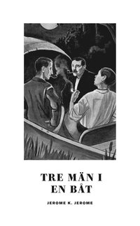 Tre män i en båt