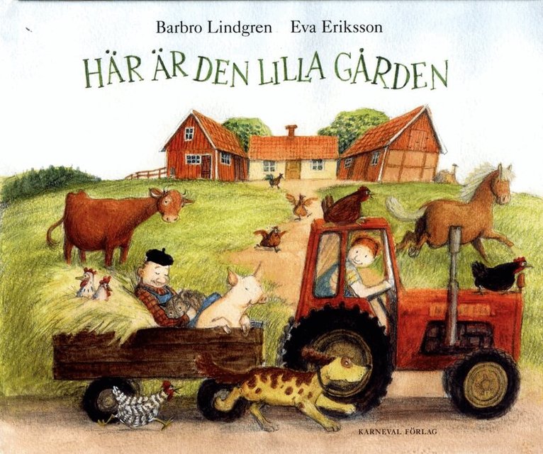 Barbro Lindgren - Här är den lilla gården, Inbunden
