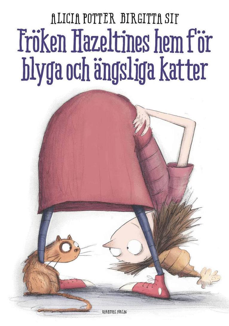 Alicia Potter, Birgitta Sif - Fröken Hazeltines hem för blyga och ängsliga katter, Inbunden