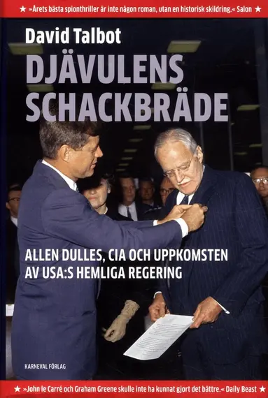 David Talbot - Djävulens schackbräde : Allen Dulles, CIA och uppkomsten av USA:s hemliga regering, Inbunden