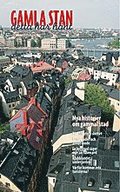 Gamla stan : detta har hnt : nya historier om gammal stad