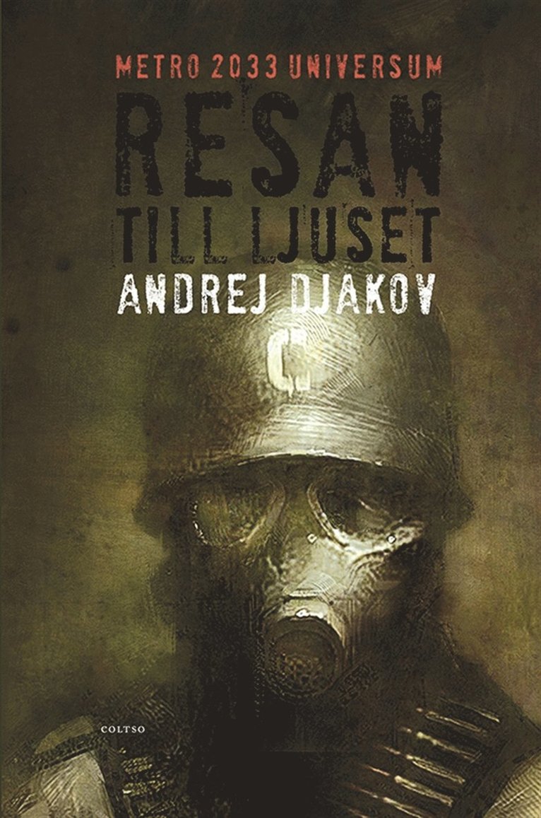 Andrej Djakov - Resan till ljuset. Metro 2033 universum, E-bok