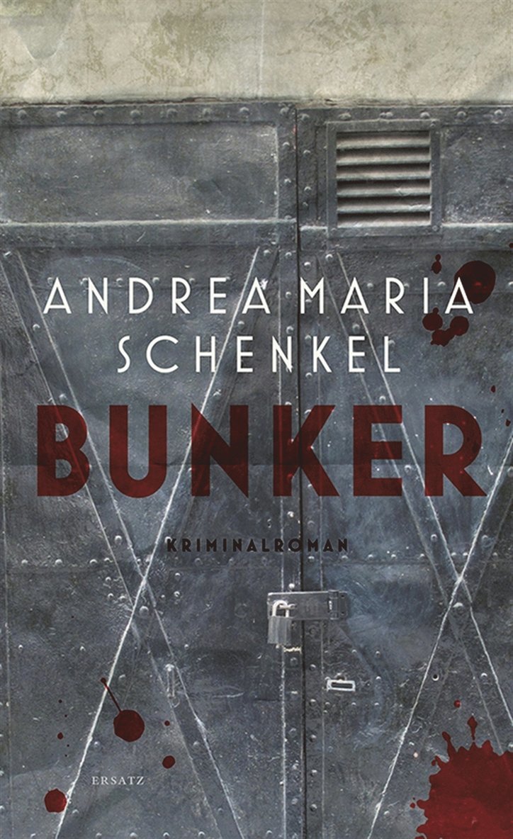 Andrea Maria Schenkel - Bunker, E-bok