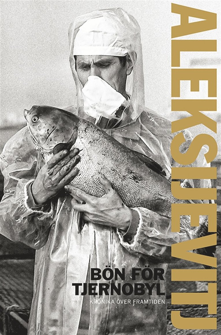 Svetlana Aleksijevitj - Bön för Tjernobyl, E-bok