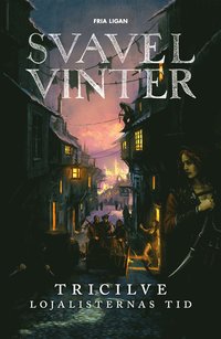 e-Bok Svavelvinter. Tricilve  lojalisternas tid