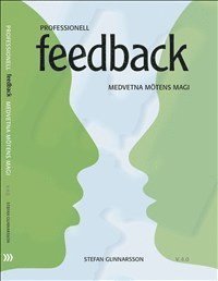 Professionell feedback - Medvetna Mötens Magi (häftad)