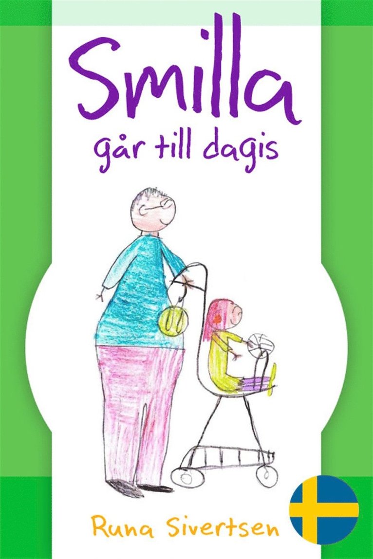 Runa Sivertsen - Smilla går till dagis, E-bok