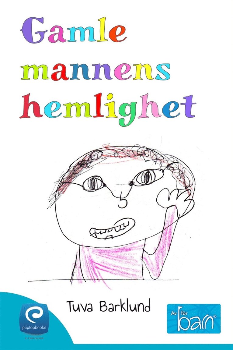Tuva Barklund - Gamle mannens hemlighet, E-bok