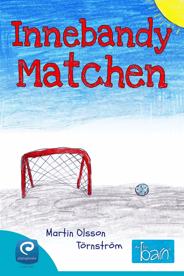 Martin Olsson Törnström - Innebandymatchen, E-bok. Tillgänglighet: Lägg i varukorg