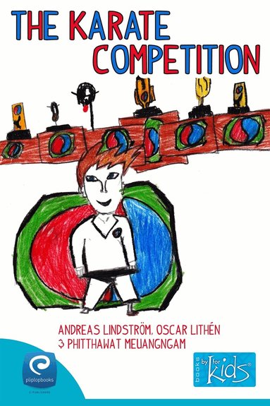 Andreas Lindström, Oscar Lithén, Phitthawat Meuangngam - The Karate Competition, E-bok