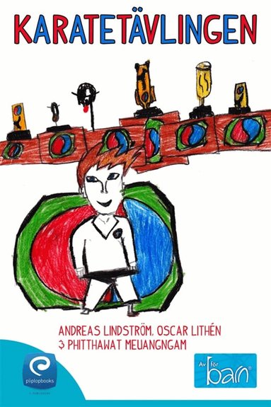 Andreas Lindström, Oscar Lithén, Phitthawat Meuangngam - Karatetävlingen, E-bok