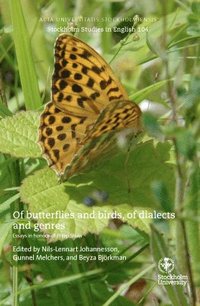 Of butterflies and birds, of dialects and genres. Essays in honour of Philip Shaw.