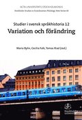 Studier i svensk spr�khistoria. 12 : Variation och f�r�ndring