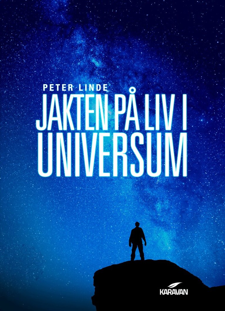 Peter Linde - Jakten på liv i universum, Inbunden