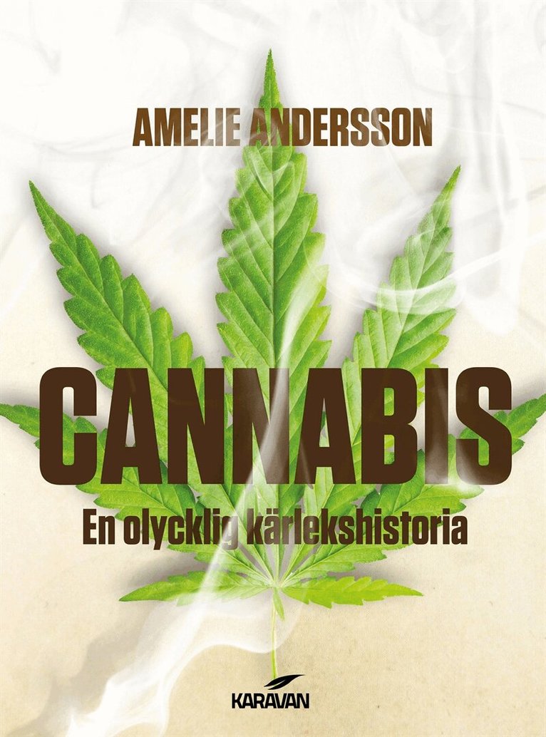 Amelie Andersson - Cannabis. En olycklig kärlekshistoria, E-bok