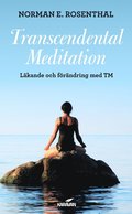 Transcendental meditation : lkande och frndring med TM
