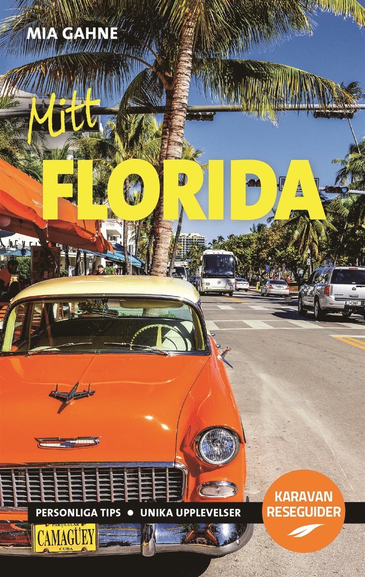 Mia Gahne - Mitt Florida, E-bok