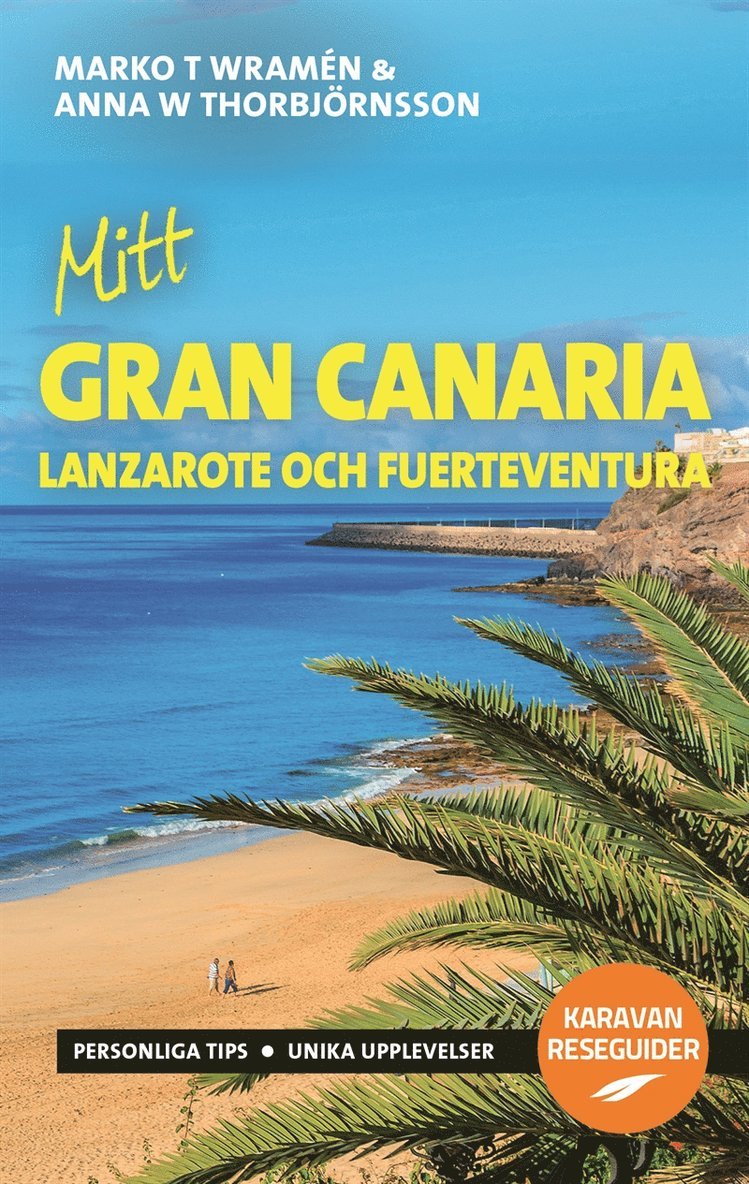 Marko T Wramén, Anna W Thorbjörnsson - Mitt Gran Canaria, E-bok