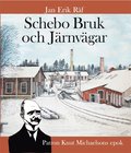 Schebo Bruk och Järnvägar